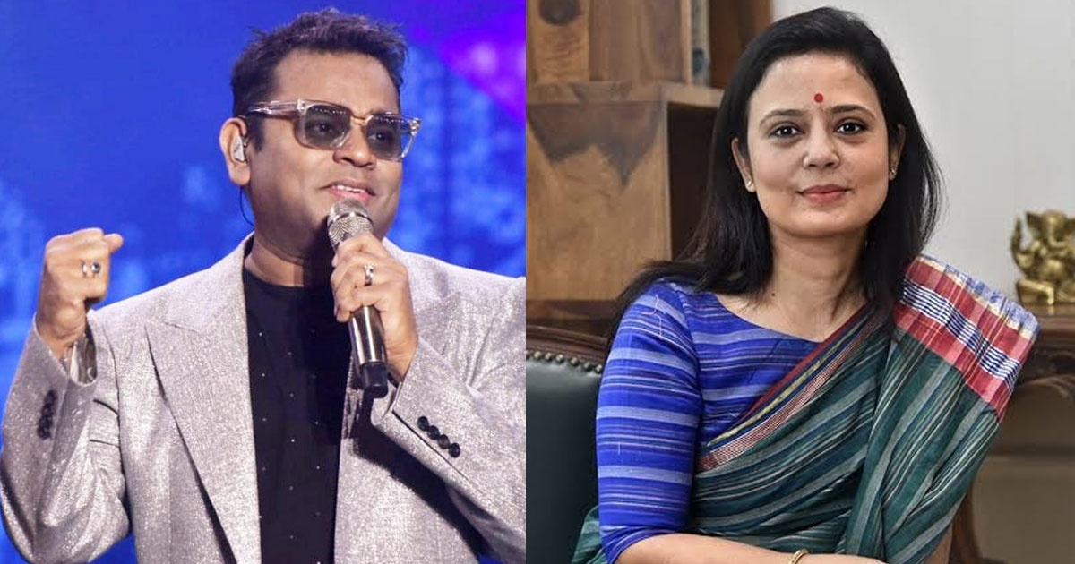 'താങ്കളെ നിശബ്ദനാക്കാന്‍ ബിജെപി ഗുണ്ടകളെ അനുവദിക്കില്ല'; എ.ആര്‍ റഹ്മാന് പിന്തുണയുമായി മഹുവ മൊയ്ത്ര | Mahua Moitra Backs AR Rahman Amid Bollywood Bias Row: Slams 'BJP Thugs' in Viral Post