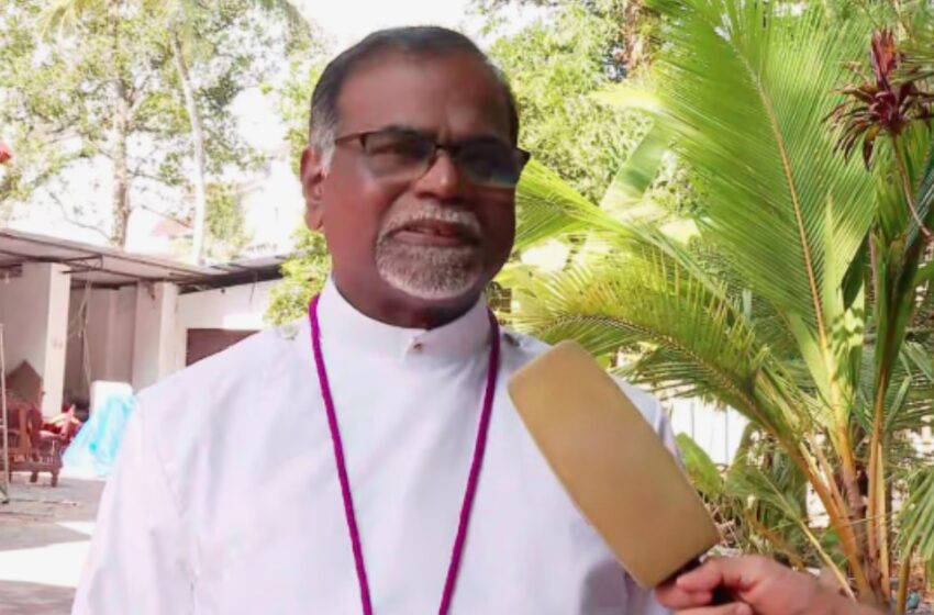  ‘സഭ നേരിടുന്ന വെല്ലുവിളികൾ ജനങ്ങളെ അറിയിക്കും’; വിശ്വാസികൾ വിവേകത്തോടെ വോട്ട് ചെയ്യുമെന്ന് സിഎസ്ഐ ബിഷപ്പ്